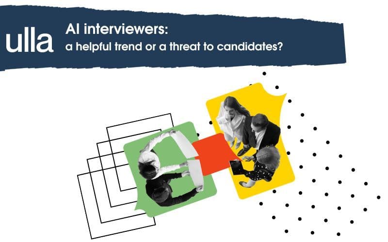 AI interviewers: a helpful trend or a threat to candidates?